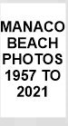 Manaco Beach pictures 1957 to 2021